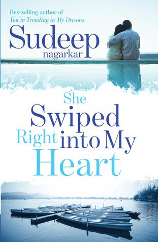She swiped right into my heart by Sudeep Nagarkar