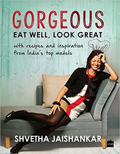 Gorgeous: Eat Well, Look Great