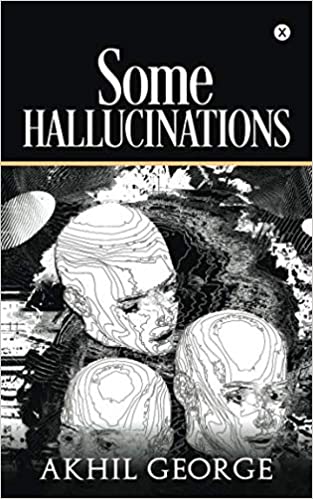 Some Hallucinations