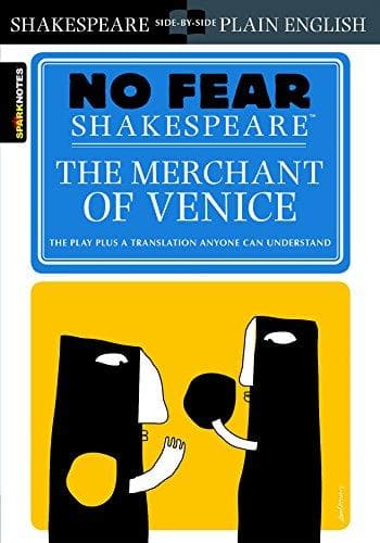 No fear shakespeare: the merchant of venice by Spark Notes Editors