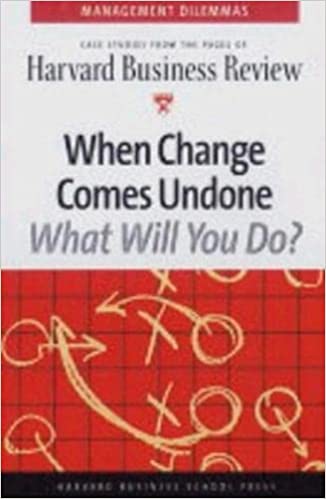When Change Comes Undone