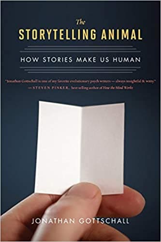 Storytelling Animal: How Stories Make Us Human