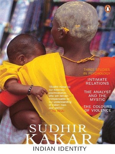 Indian identity: three studies in psychology by sudhir kakar