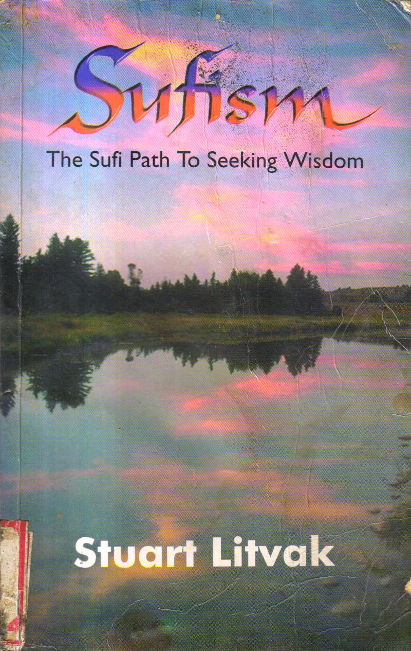 Sufism: The Sufi Path to Seeking Wisdom
