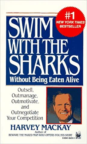 Swim with the Sharks Without Being Eaten Alive (RARE BOOKS)