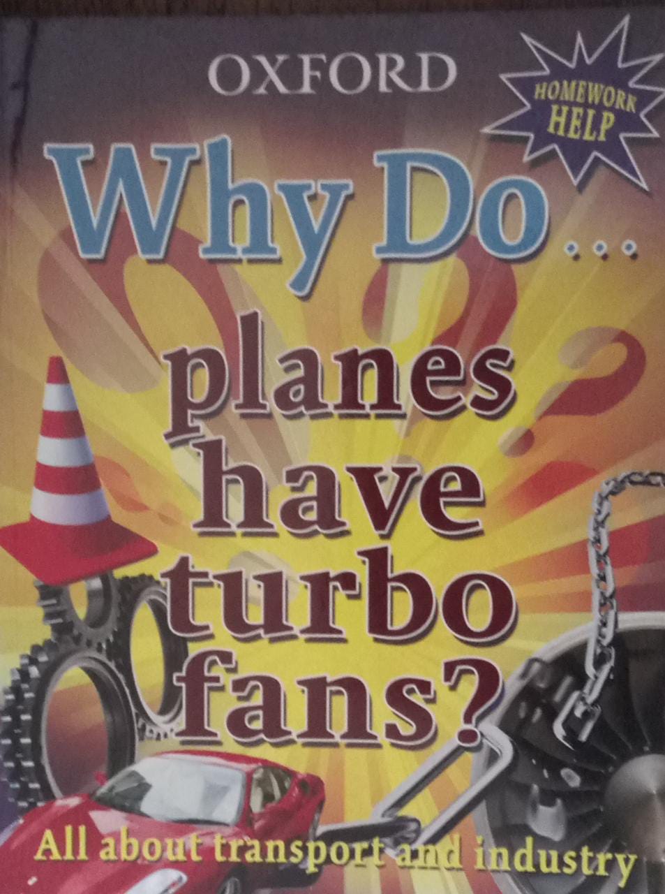 Why Do... Planes have turbo fans? (Oxford)