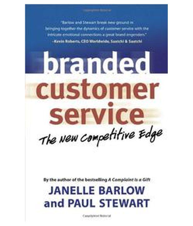 Branded Customer Service The New Competitive Edge Branded Customer Service The New Competitive Edge (RARE BOOKS)