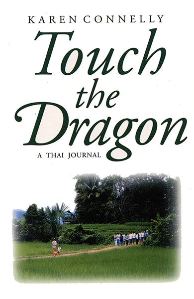 Touch the Dragon. A Thai Journal (RARE BOOKS)