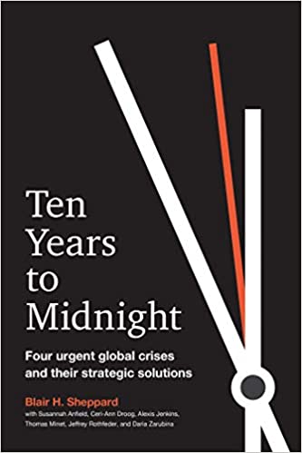 Ten Years to Midnight: Four Urgent Global Crises and Their Strategic Solutions (Hardcover) (RARE BOOKS)