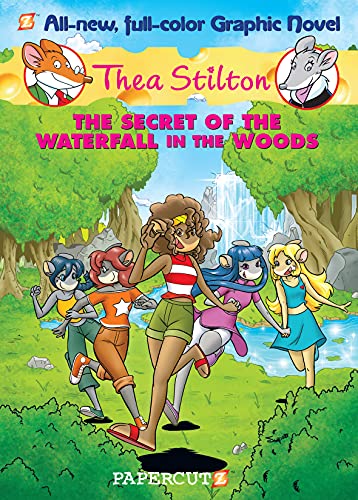 Thea Stilton Graphic Novels #5: The Secret of the Waterfall in the Woods