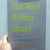 The Next Billion Users – Digital Life Beyond the West (Hardcover) (RARE BOOKS)