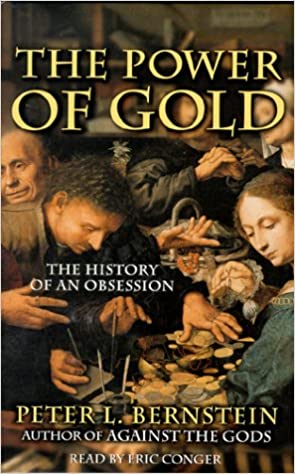 The Power of Gold: The History of an Obsession (RARE BOOKS)
