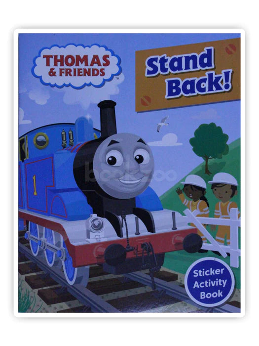 THOMAS AND FRIENDS Stand back!