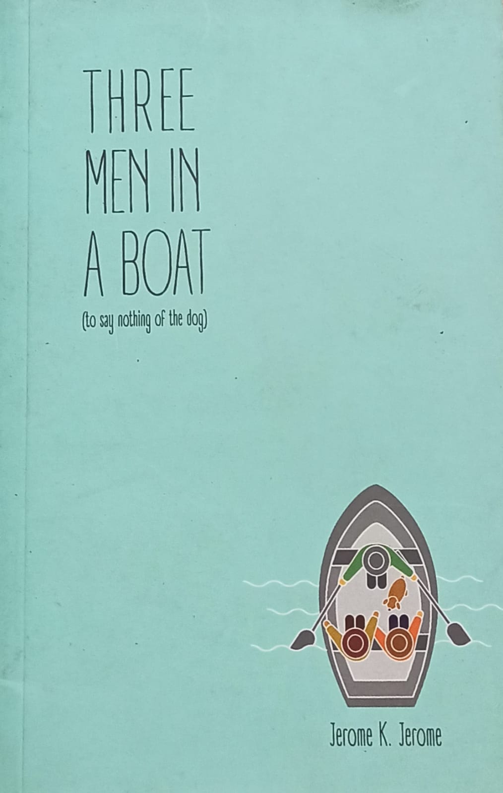 Three Men in a Boat by Jerome K. Jerome