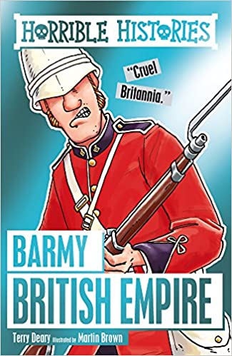 Barmy British Empire (Horrible Histories)