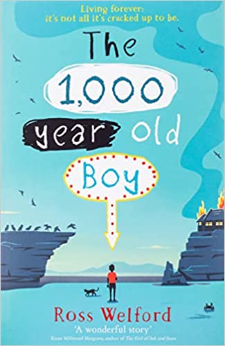The 1,000-year-old boy by Ross Welford