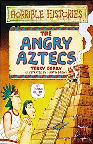 The Angry Aztecs (Horrible Histories)