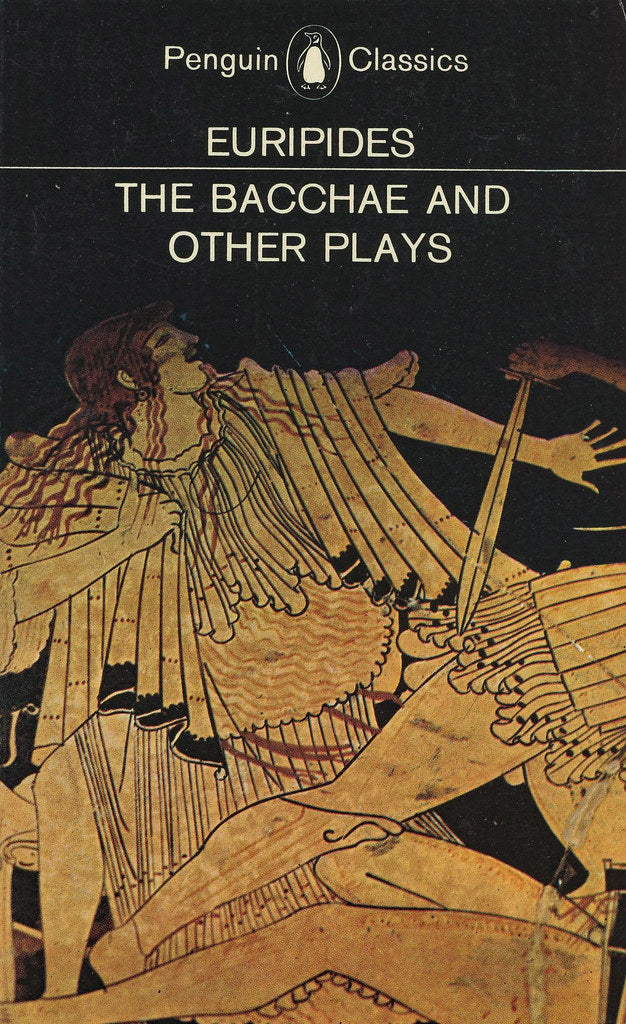 The Bacchae and Other Plays (Penguin Classics) (RARE BOOKS)