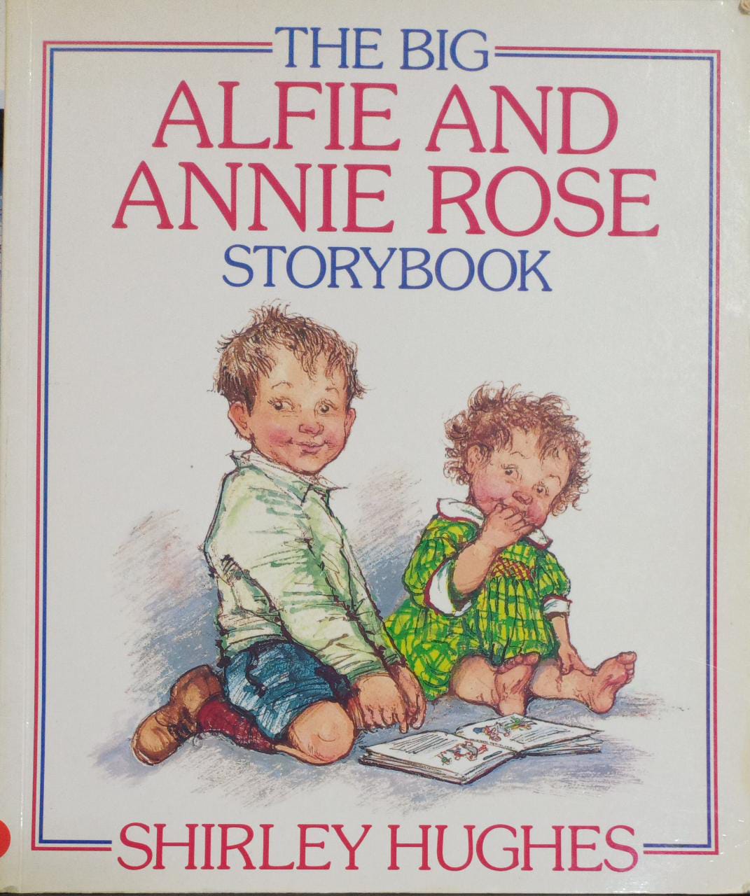 The Big Alfie And Annie Rose Storybook