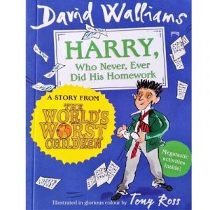 The Boy Who Never Did His Homework (World's Worst Children 2)