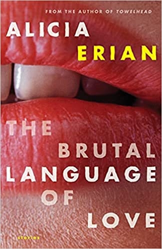 The Brutal Language of Love: Stories (RARE BOOKS)