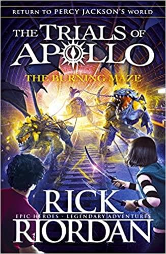 The Trials of Apollo The Burning Maze by Rick Riordan
