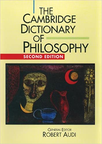 The cambridge dictionary of philosophy