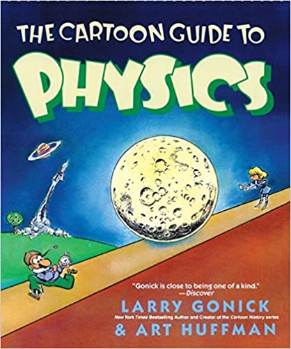 The Cartoon Guide to Physics