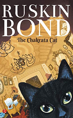 The Chakrata Cat by Ruskin Bond