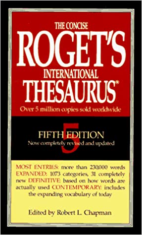 The Concise Roget's International Thesaurus (Fifth Edition)