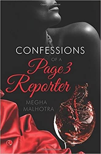 The Confessions of a Page 3 Reporter