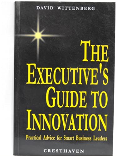 The Executive's Guide to Innovation