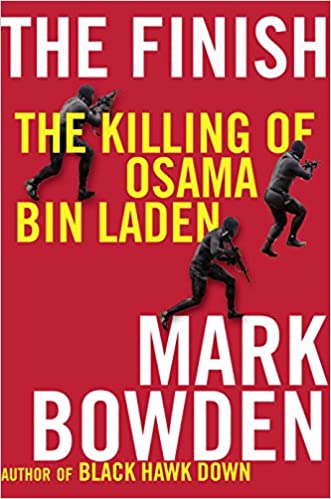 The Finish: The killing of Osama bin Laden (rare books) by Mark Bowden