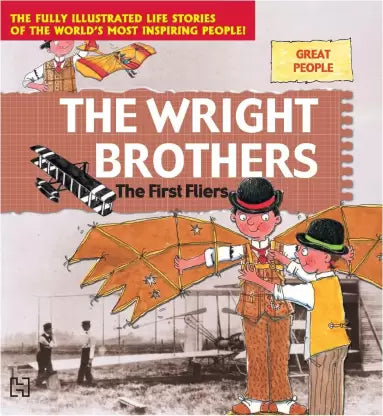 The wright brothers: the first flyers