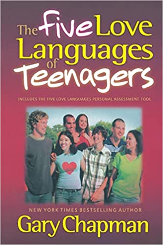 The five love languages of teenagers by gary chapman
