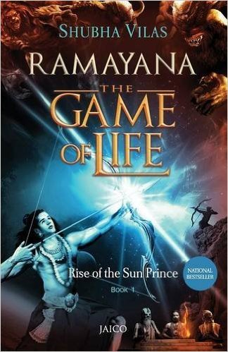 Ramayana: The Game of Life - Book 1 - Rise of the Sun Prince