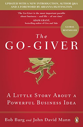 The go-giver: a little story about a powerful business idea