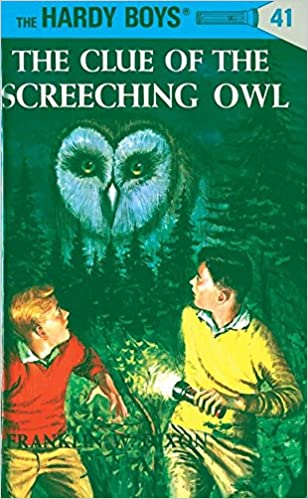 The Hardy Boys 41: The Clue of the Screeching Owl (HARD COVER)