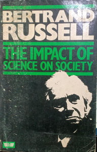 The Impact of Science on Society (RARE BOOKS)