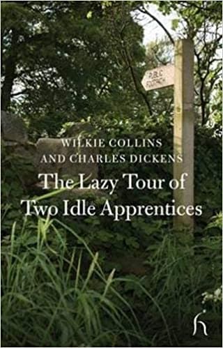 The Lazy Tour of Two Idle Apprentices by Charles Dickens |Wilkie Collins