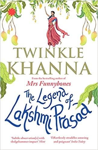The legend of lakshmi prasad by twinkle khanna