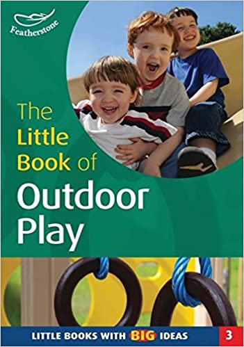 The little book of outdoor play (rare books)
