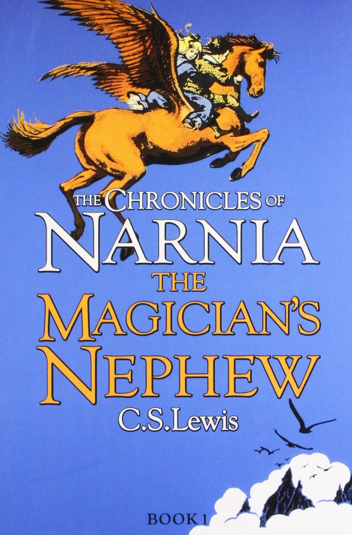 The magician's nephew: 1 (chronicles of narnia,) by Clive Staples Lewis