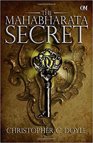 The mahabharata secret by Christopher C. Doyle