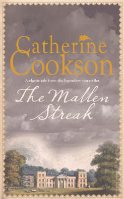 The Mallen Streak by by Catherine Cookson