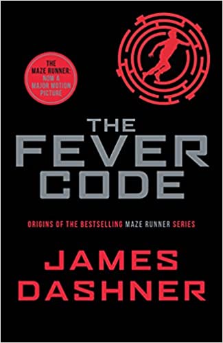 The Fever Code by James Dashner