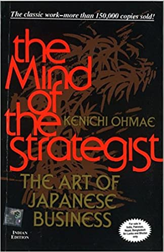 The Mind Of The Strategist: The Art of Japanese Business (RERE BOOKS)