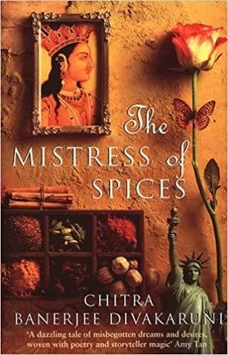 The Mistress Of Spices by Chitra banerjee divakaruni