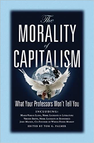 The Morality of Capitalism (RARE BOOKS)