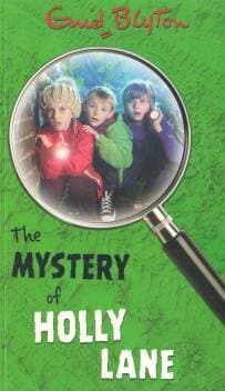 The Mystery of Holly Lane by Enid Blyton